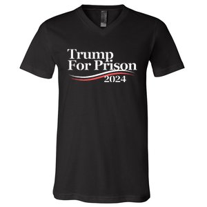 Trump For Prison 2024 V-Neck T-Shirt