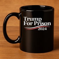 Trump For Prison 2024 11oz C Handle Ceramic Mug