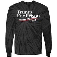 Trump For Prison 2024 Tie-Dye Long Sleeve Shirt