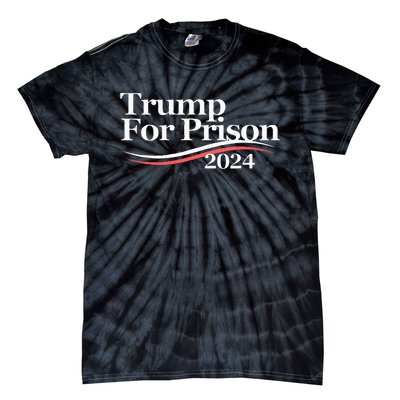 Trump For Prison 2024 Tie-Dye T-Shirt