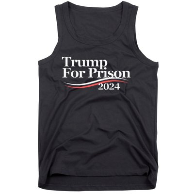 Trump For Prison 2024 Tank Top