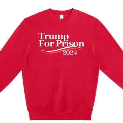 Trump For Prison 2024 Premium Crewneck Sweatshirt