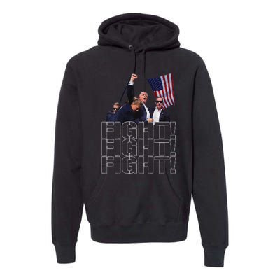 Trump Fist Pumped Fight Pray For Trump America Premium Hoodie