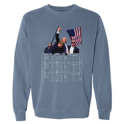 Trump Fist Pumped Fight Pray For Trump America Garment-Dyed Sweatshirt