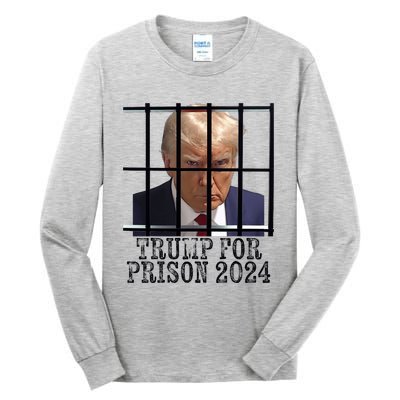 Trump For Prison 2024 Mugshot Election Parody Behind Bars Tall Long Sleeve T-Shirt