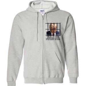 Trump For Prison 2024 Mugshot Election Parody Behind Bars Full Zip Hoodie