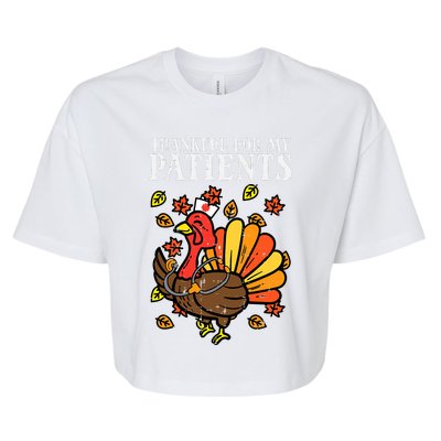 Thankful For Patients Turkey Nurse Thanksgiving Fall Scrub Bella+Canvas Jersey Crop Tee