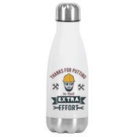 Thanks For Putting In That Extra Effort Stainless Steel Insulated Water Bottle