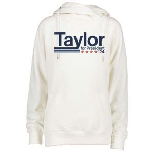 Taylor For President 2024 Taylor First Name Womens Funnel Neck Pullover Hood