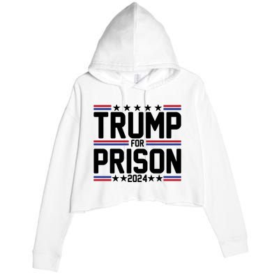 Trump For Prison 2024 Funny Political Crop Fleece Hoodie