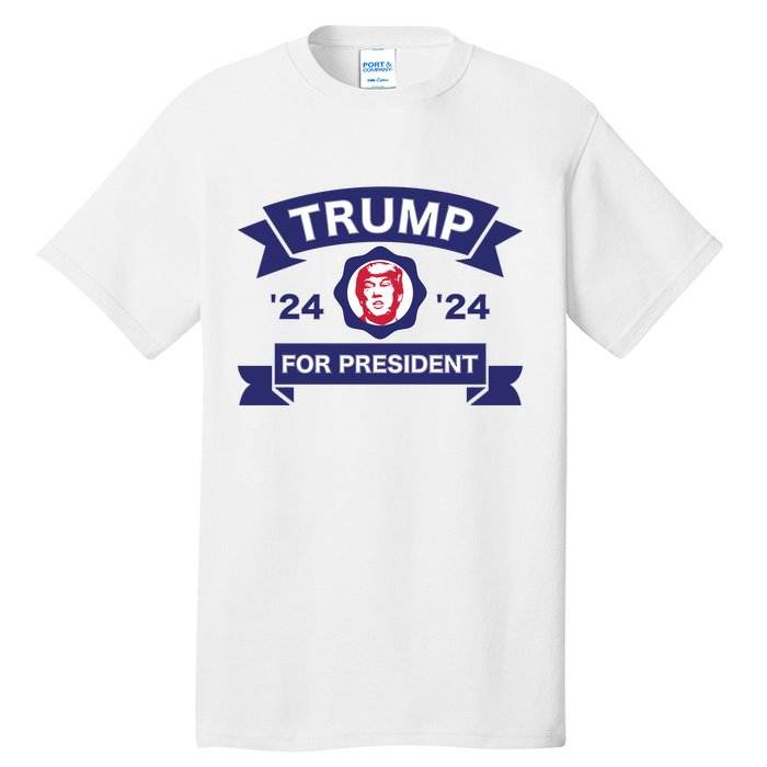 Trump For President | Trump 2024 Election Tall T-Shirt