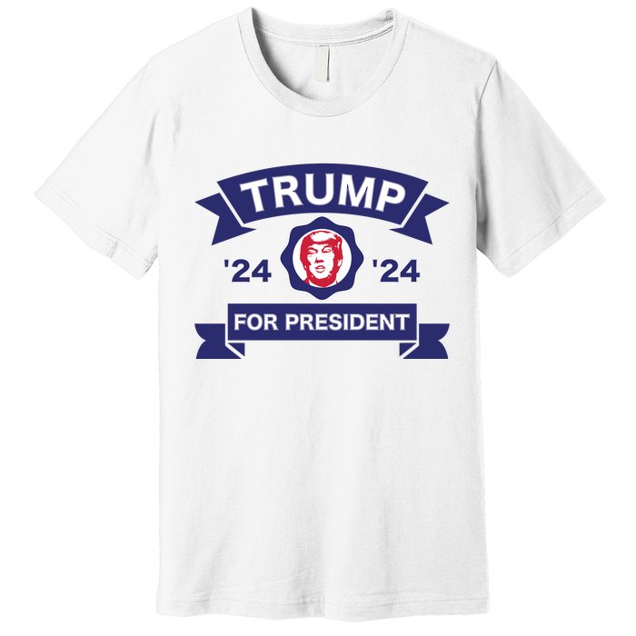 Trump For President | Trump 2024 Election Premium T-Shirt