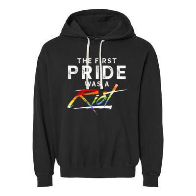 The First Pride Was A Riot LGBT Garment-Dyed Fleece Hoodie