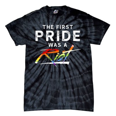 The First Pride Was A Riot LGBT Tie-Dye T-Shirt