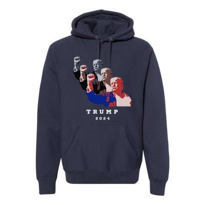 Trump For President 2024 Election Fight Premium Hoodie