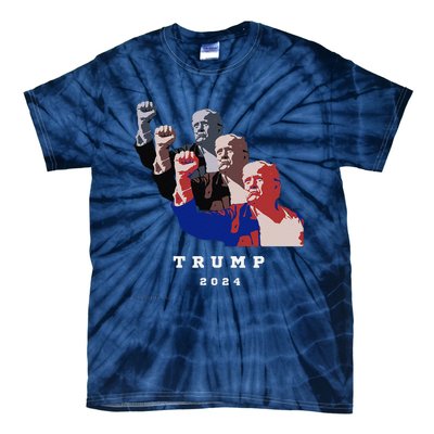 Trump For President 2024 Election Fight Tie-Dye T-Shirt