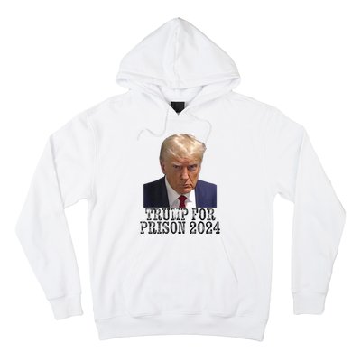 Trump For Prison 2024 Mug Shot Election Campaign Arrest Joke Hoodie