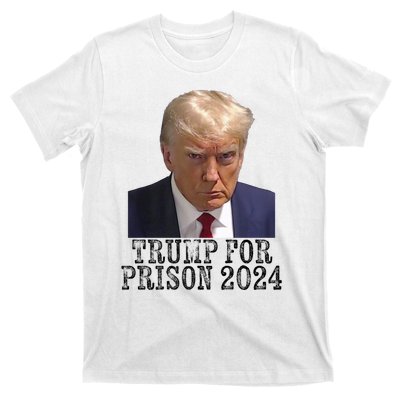 Trump For Prison 2024 Mug Shot Election Campaign Arrest Joke T-Shirt