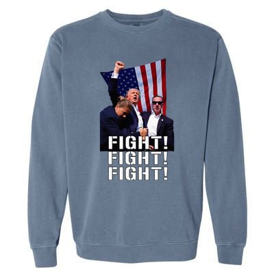 Trump Fist Pumped Fight Pray For Trump America Garment-Dyed Sweatshirt