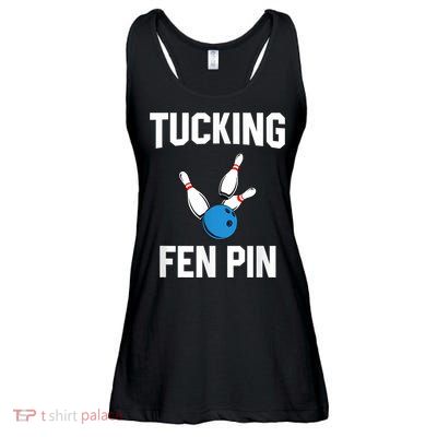 Tucking Fen Pin Funny Bowling Ladies Essential Flowy Tank