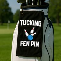 Tucking Fen Pin Funny Bowling Golf Towel