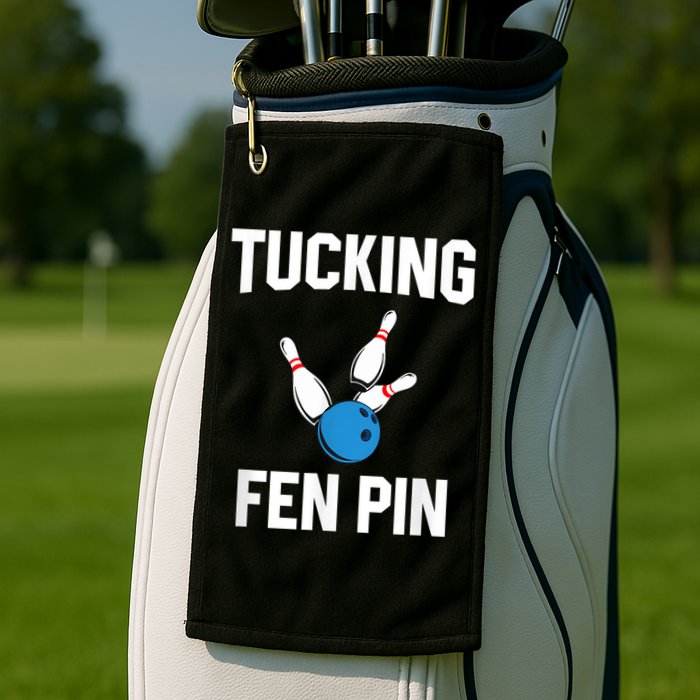 Tucking Fen Pin Funny Bowling Golf Towel