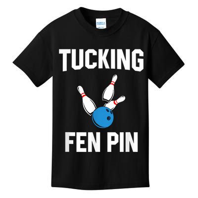 Tucking Fen Pin Funny Bowling Kids T-Shirt