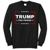 Trump For Prison Anti Trump Sweatshirt