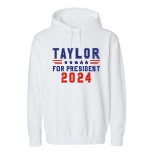 Taylor For President 2024 Funny Taylor First Name Garment-Dyed Fleece Hoodie