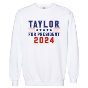 Taylor For President 2024 Funny Taylor First Name Garment-Dyed Sweatshirt