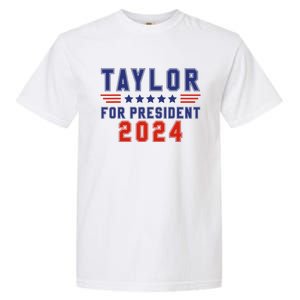 Taylor For President 2024 Funny Taylor First Name Garment-Dyed Heavyweight T-Shirt