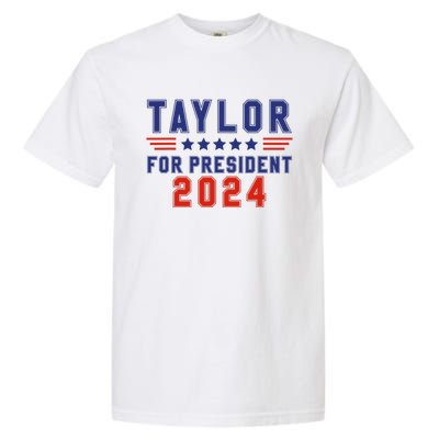 Taylor For President 2024 Funny Taylor First Name Garment-Dyed Heavyweight T-Shirt