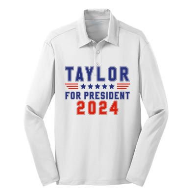 Taylor For President 2024 Funny Taylor First Name Silk Touch Performance Long Sleeve Polo