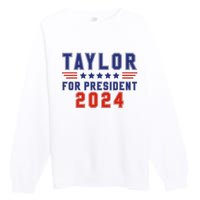 Taylor For President 2024 Funny Taylor First Name Premium Crewneck Sweatshirt