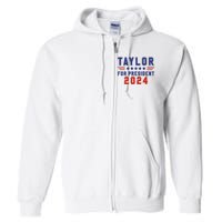 Taylor For President 2024 Funny Taylor First Name Full Zip Hoodie