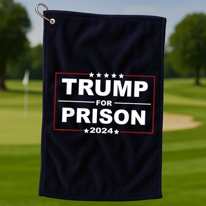Trump For Prison 2024 Support Trump 4th Of July Golf Towel