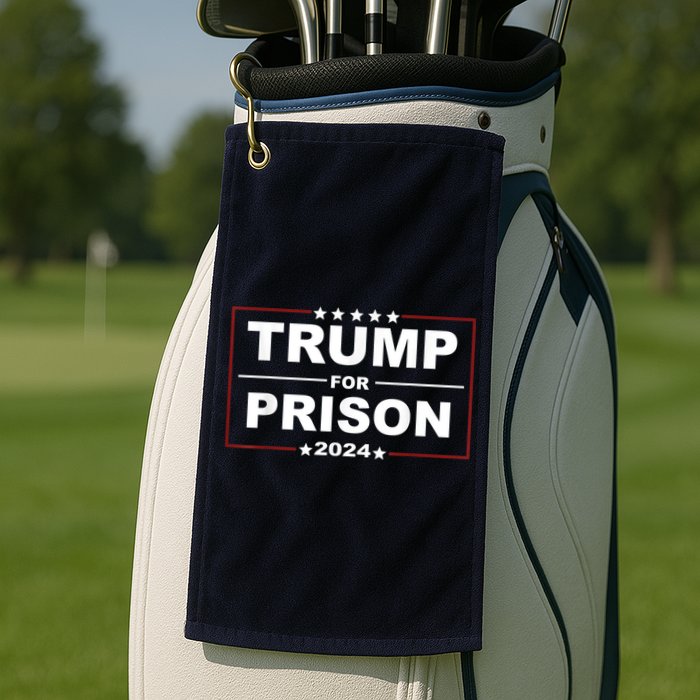 Trump For Prison 2024 Support Trump 4th Of July Golf Towel