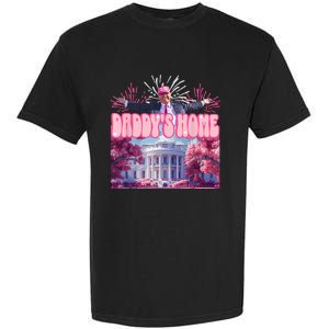 Trump Firework Pink DaddyS Home Trump 2024 Garment-Dyed Heavyweight T-Shirt