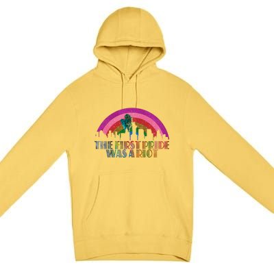 The First Pride Was A Riot Premium Pullover Hoodie