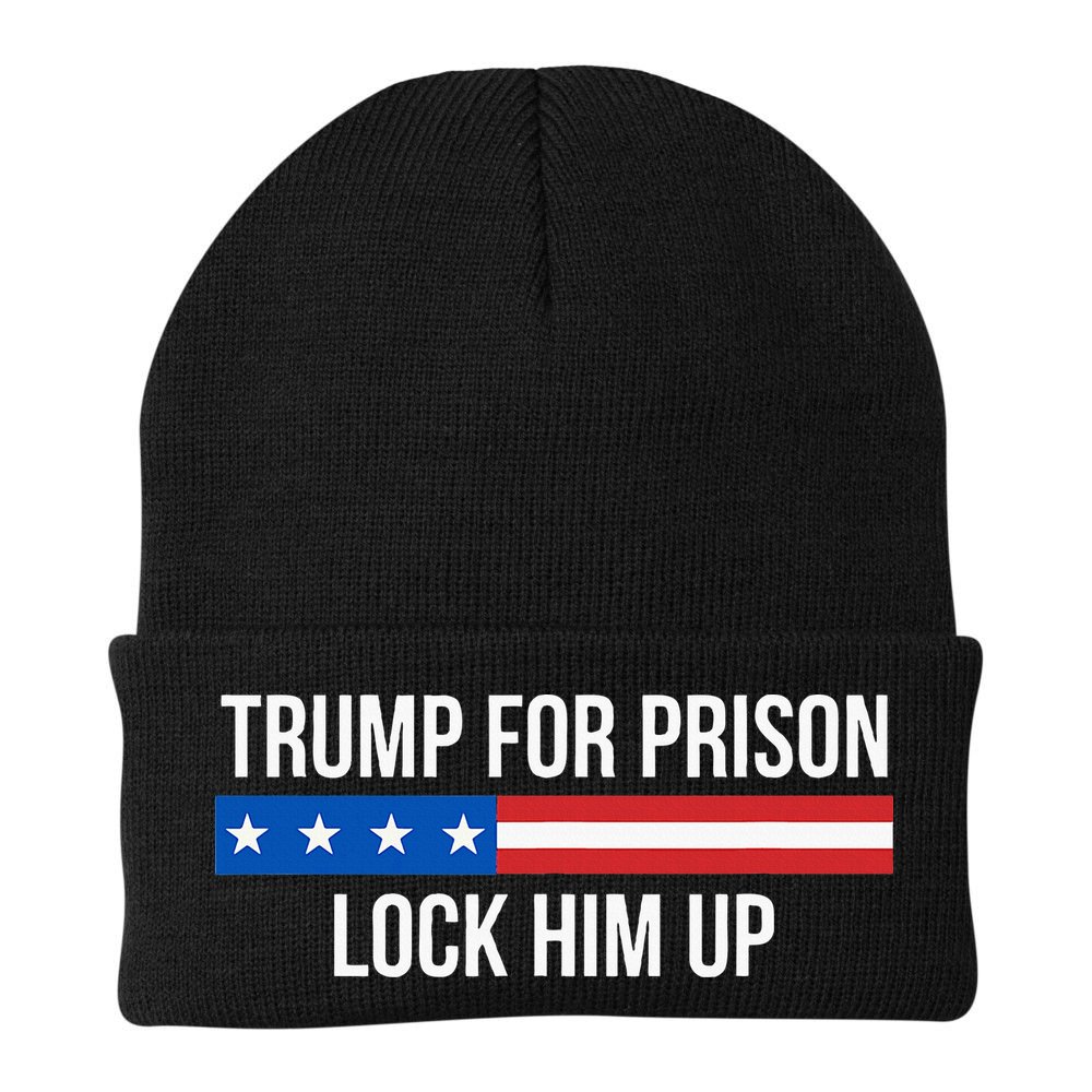 Trump For Prison Lock Him Up Beanie