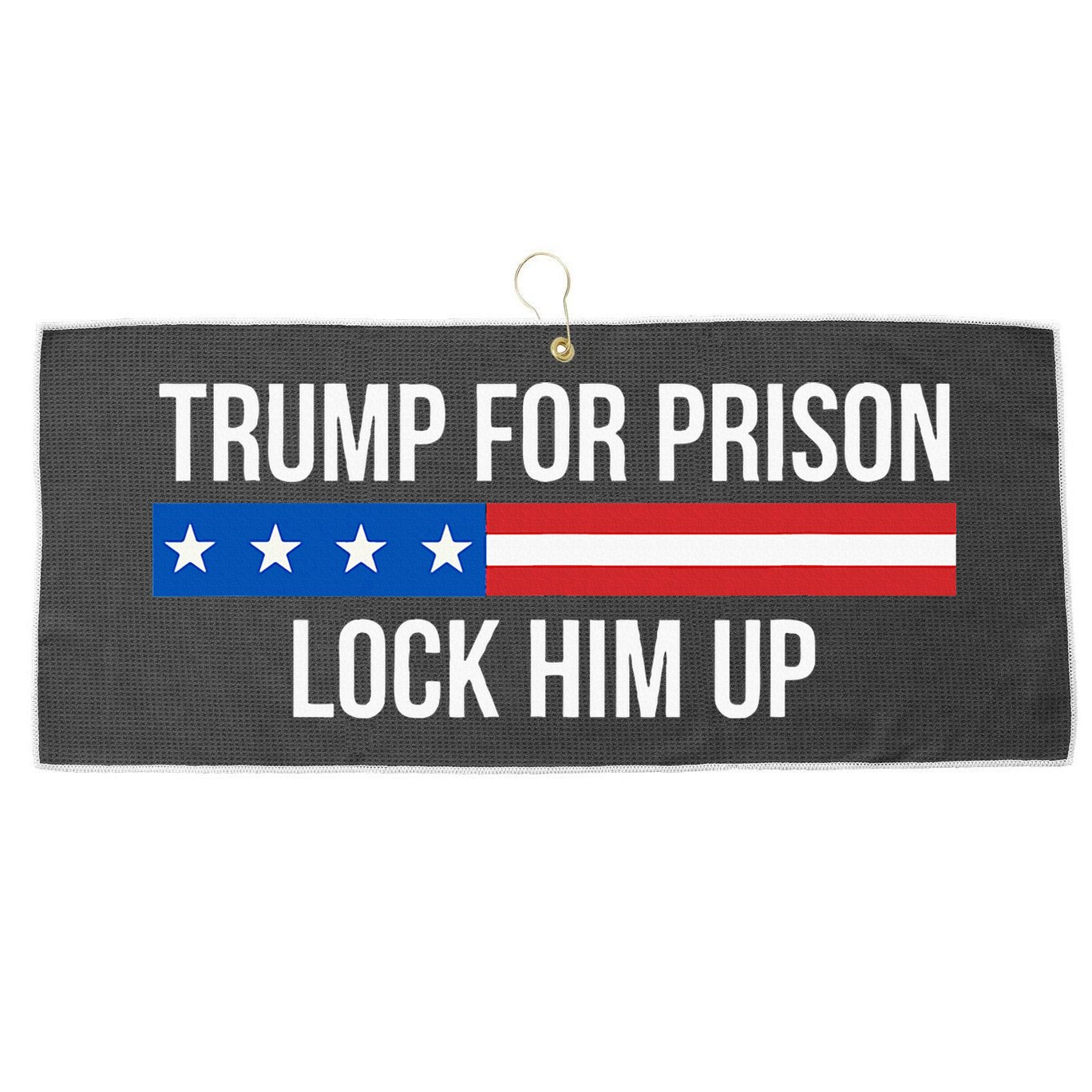 Trump For Prison Lock Him Up Large Microfiber Waffle Golf Towel