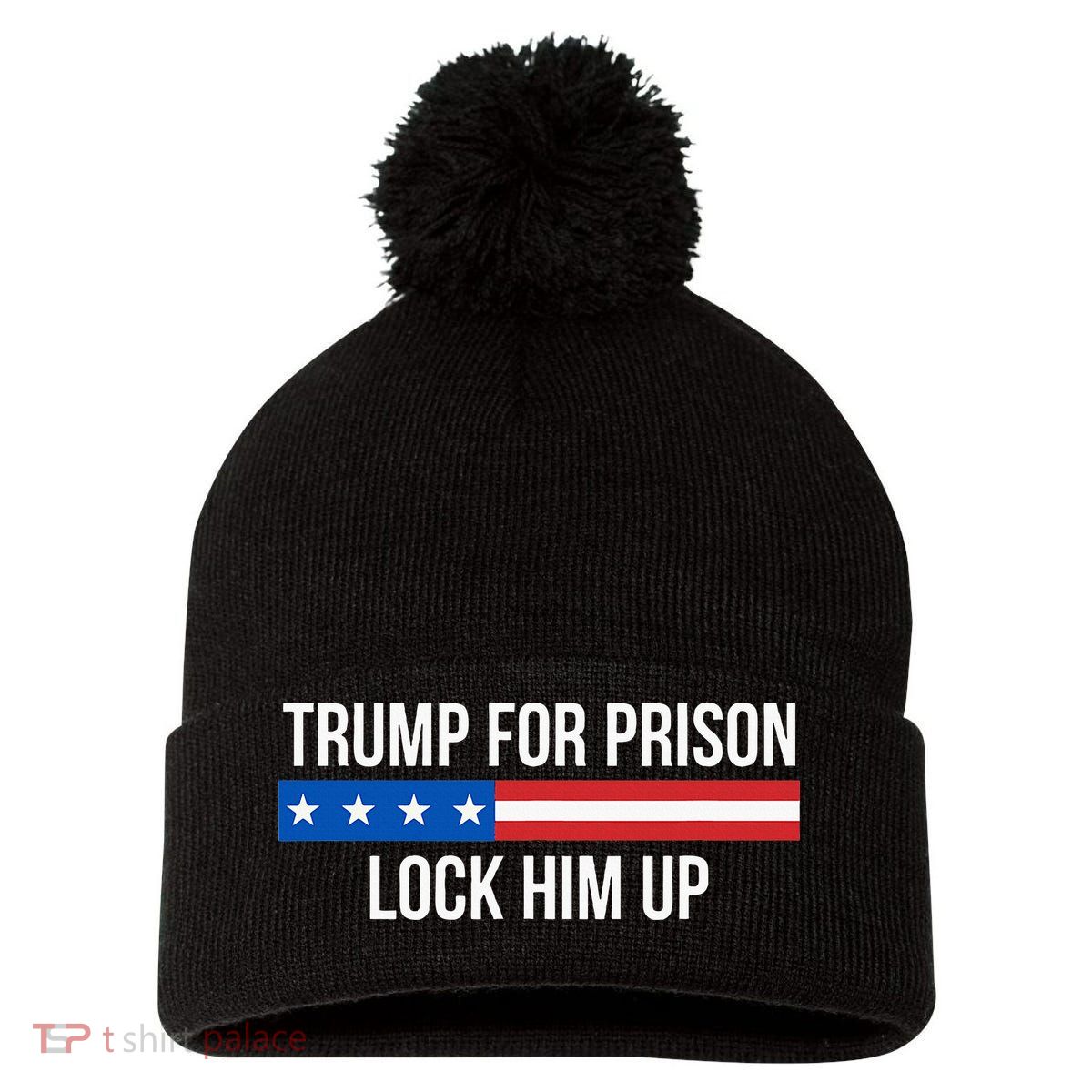 Trump For Prison Lock Him Up Pom Pom 12in Knit Beanie