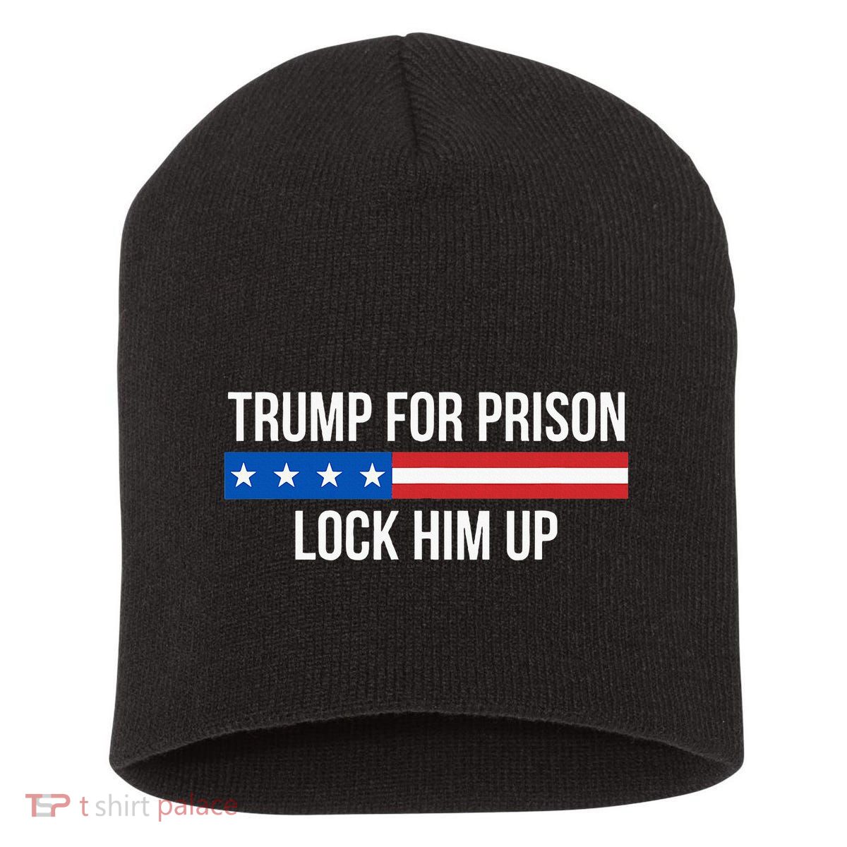 Trump For Prison Lock Him Up Short Acrylic Beanie