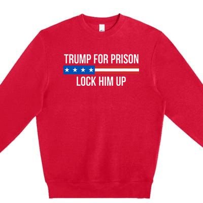 Trump For Prison Lock Him Up Premium Crewneck Sweatshirt