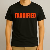 Tarrified Funny Political Humor  T-Shirt