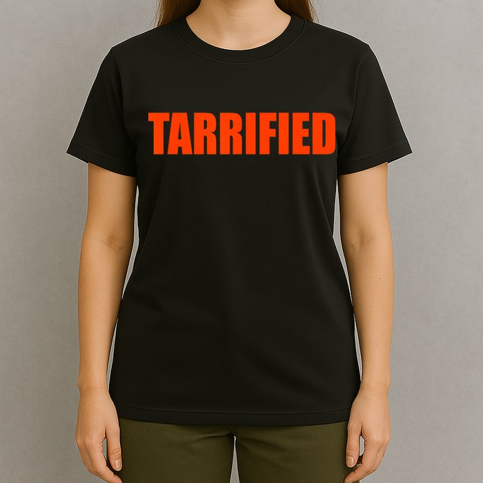 Tarrified Funny Political Humor  T-Shirt
