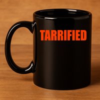Tarrified Funny Political Humor  11oz C Handle Ceramic Mug