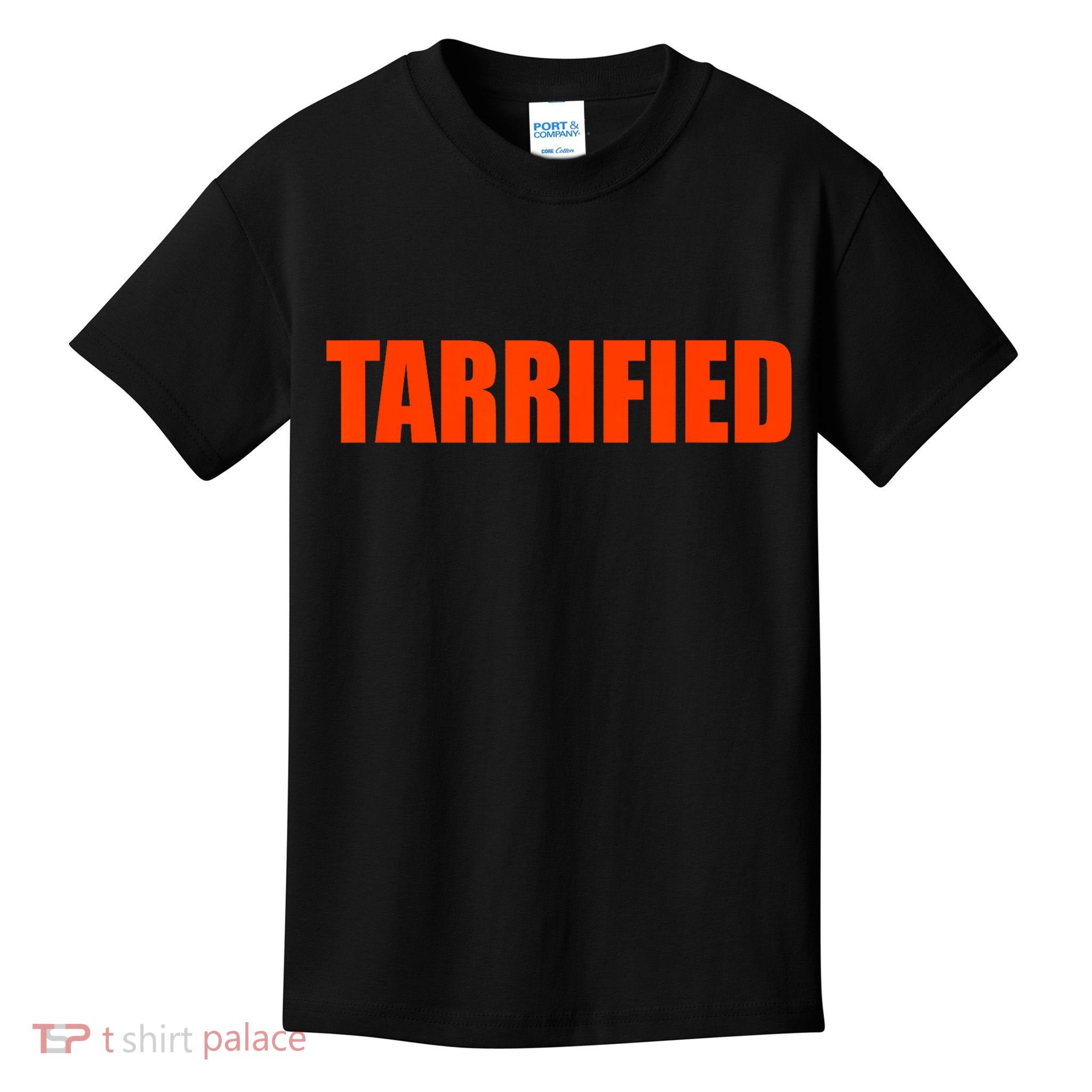 Tarrified Funny Political Humor  Kids T-Shirt