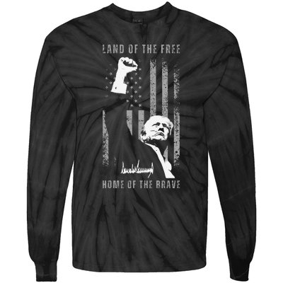 Trump Fist Pump Land Of The Free Home Of The Brave Us Flag Tie-Dye Long Sleeve Shirt