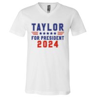 Taylor For President 2024 Funny Taylor First Name V-Neck T-Shirt